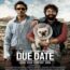 Due Date 2010 Hindi Dual Audio | WEB-DL x264 | 1080p 720p 480p | ESubs ORG 5.1